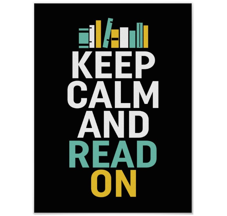 Keep Calm Read On Poster for Bookworm and Nerds