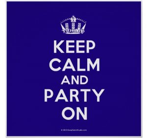 Keep Calm and party on