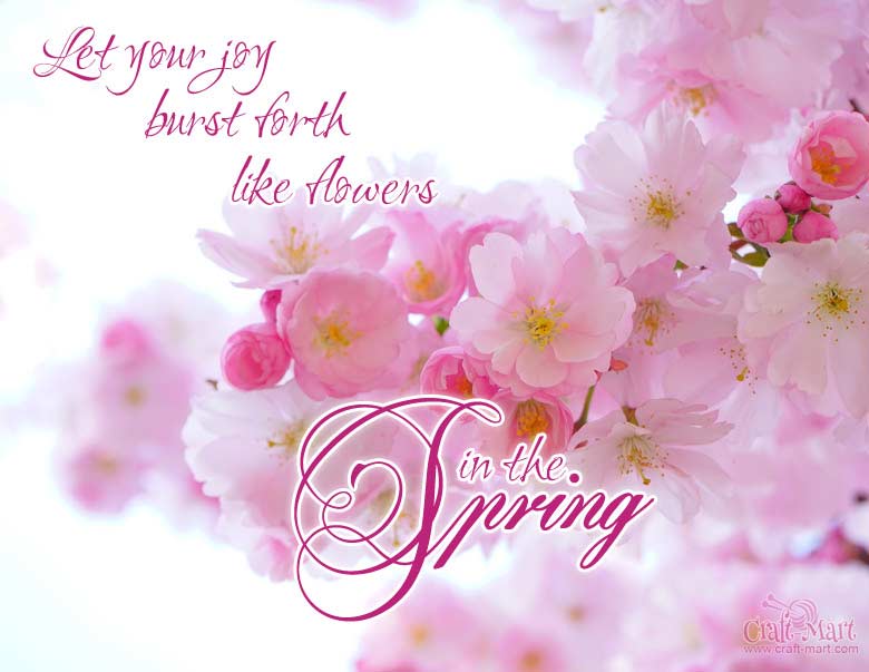 Quotes inspirational springtime 45+ Spring