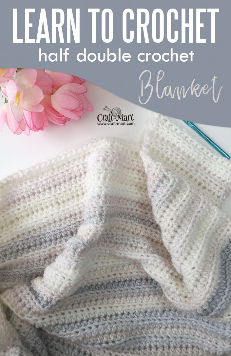 Half Double Crochet Blanket Tutorial CraftMart