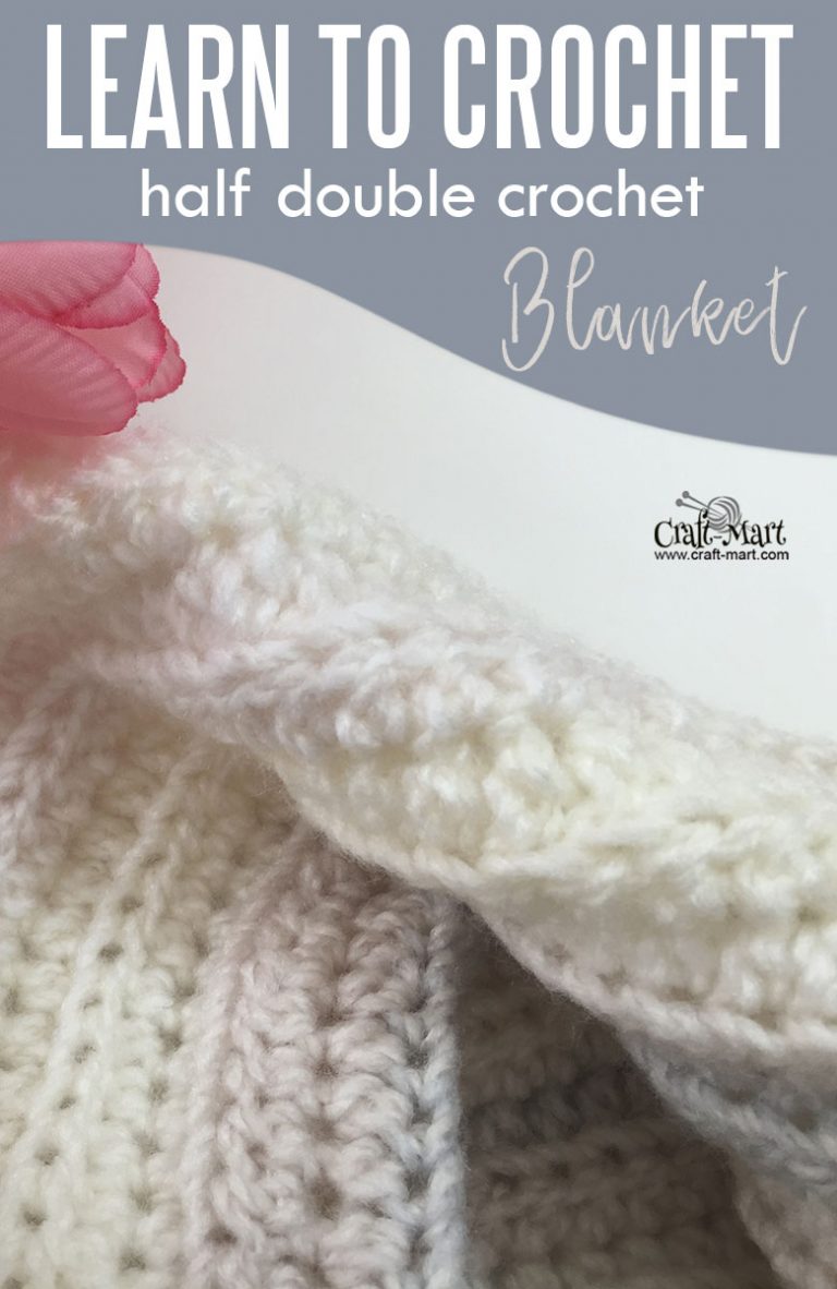 Half Double Crochet Blanket Tutorial CraftMart