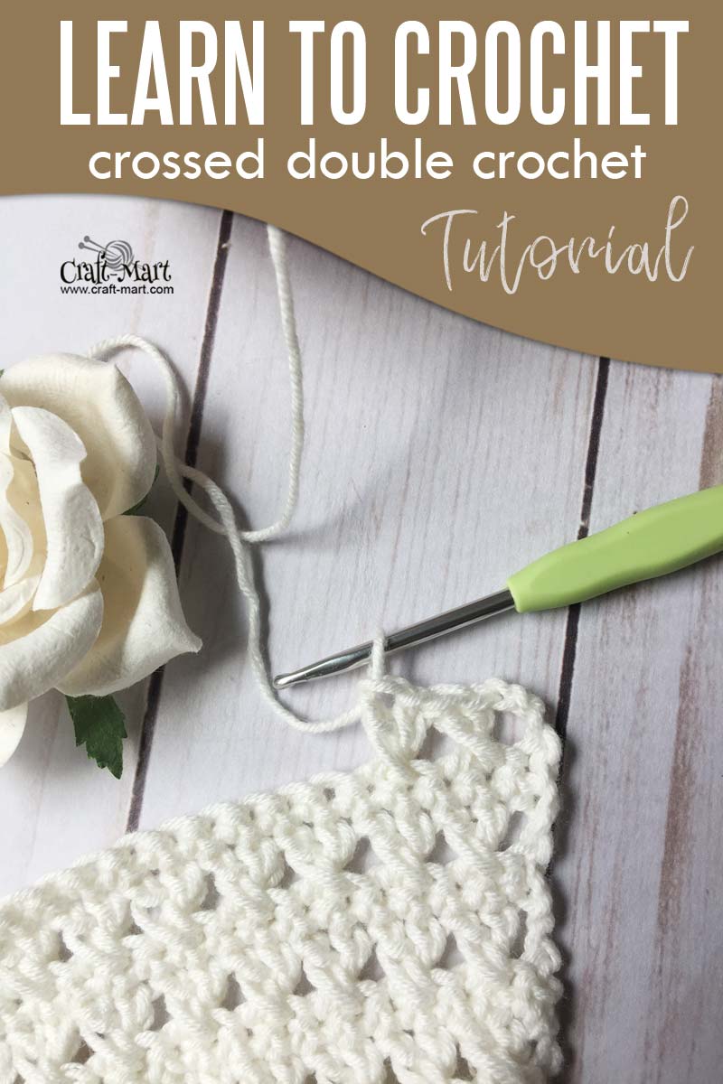 Learn to crochet crossed double crochet stitch