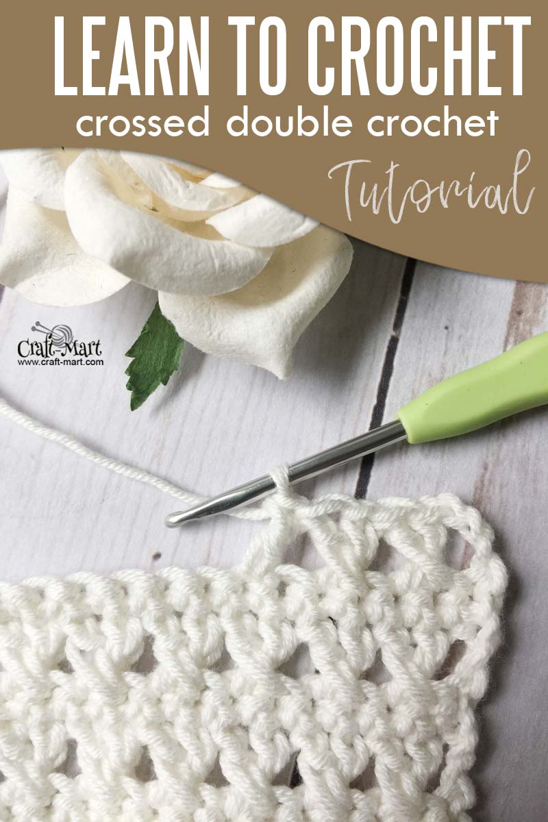 Learn to crochet crossed double crochet stitch
