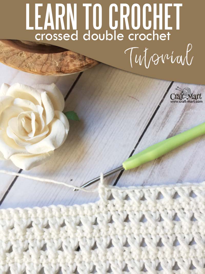 Learn to crochet crossed double crochet stitch