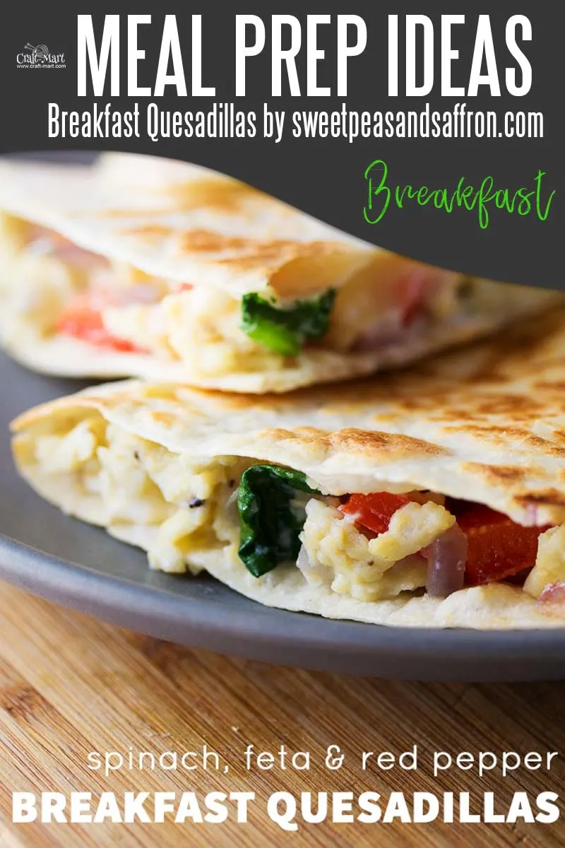 Easy and Healthy Breakfast Meal Prep Ideas that will save you time and money - This healthy and easy breakfast meal prep quesadillas look mouth-watering! They are perfect for adults and schoolkids on a busy weekday morning as they can be made ahead and frozen. Just perfect meal prep recipe if you are striving for a variety in your healthy diet. #easymealprepideas #healthymealprepideas #mealprep #mealpreprecipes