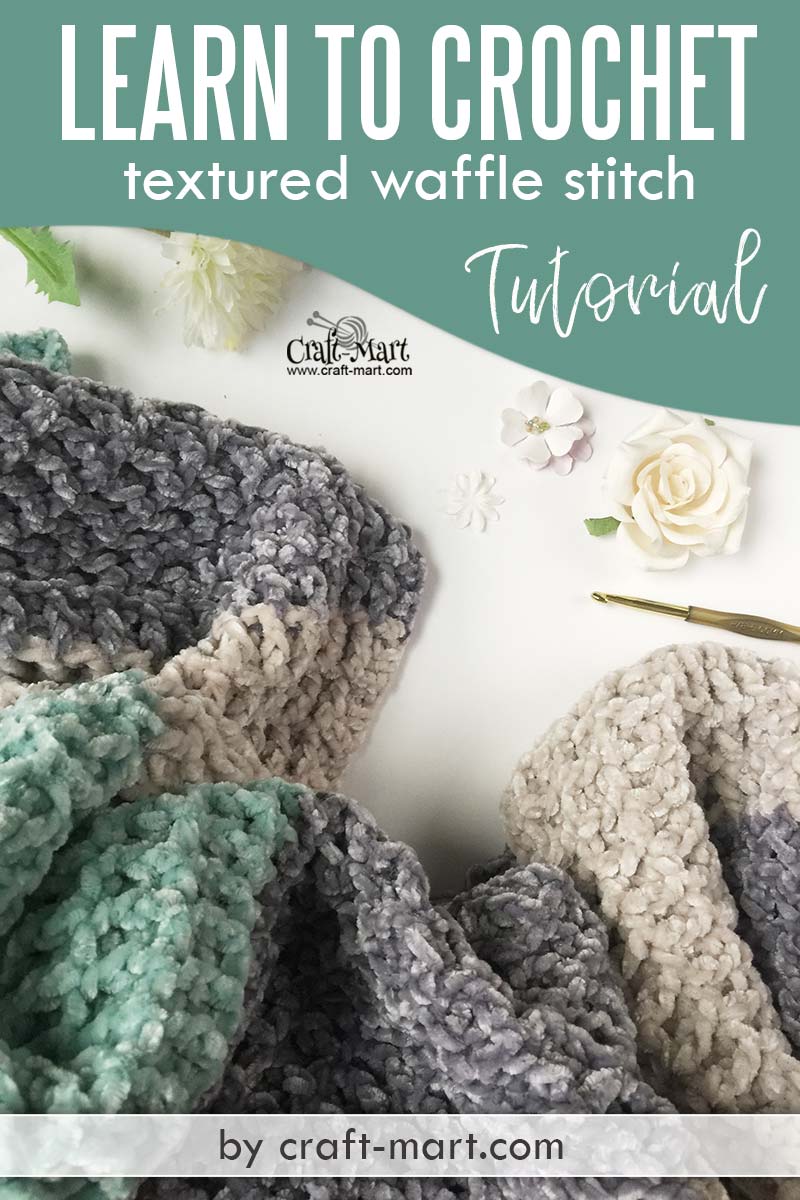 Learn to Crochet Textured Waffle Stitch