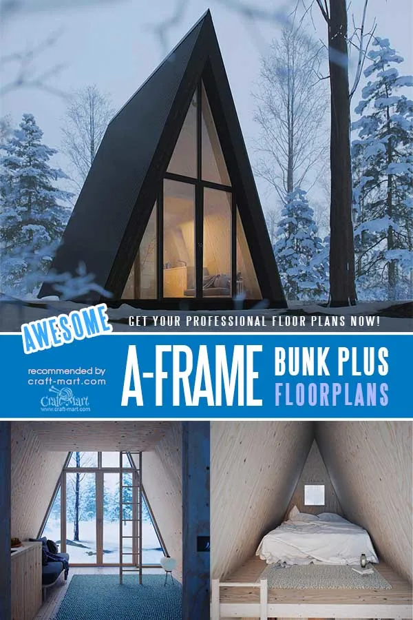 A-Frame Bunk Plus Cabin plans