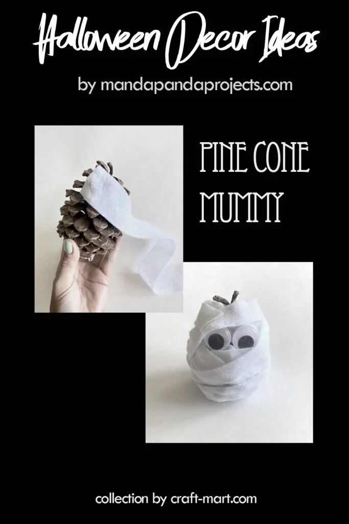 DIY Halloween decor: Pine Cone Mummy