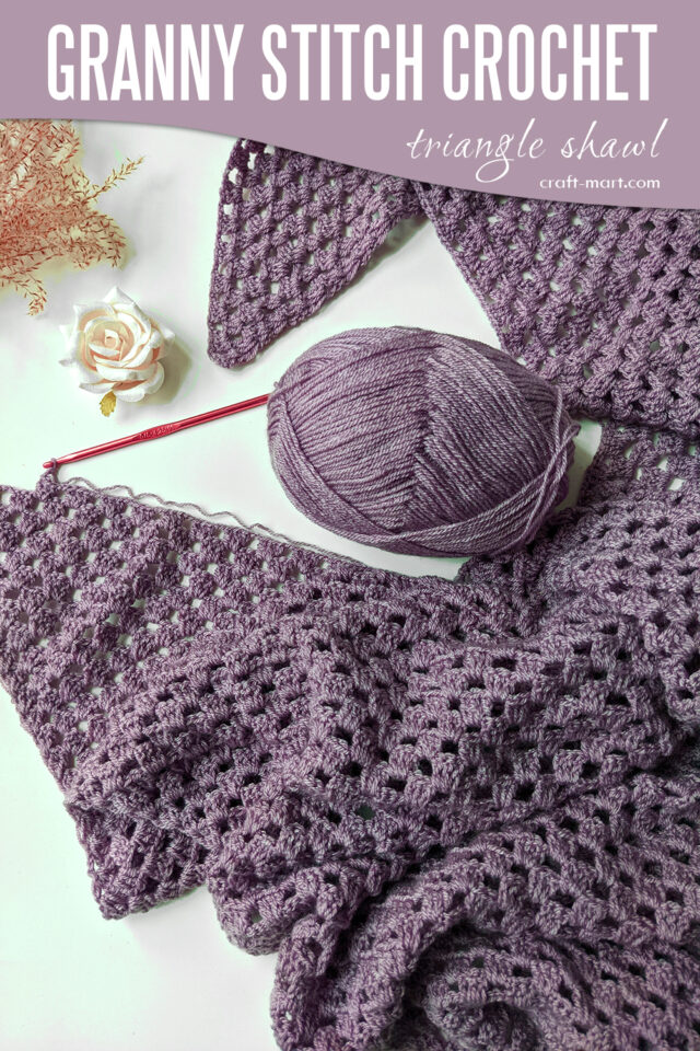 How to Crochet a Triangle Shawl Using a Granny Stitch - Craft-Mart