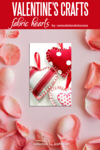 Valentine's Crafts: Fabric Hearts