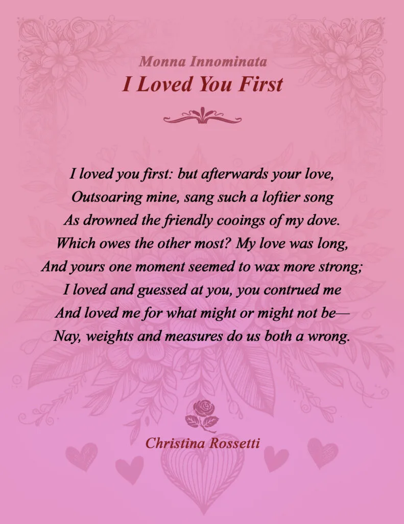 "I Loved You First" by Christina Rossetti (1830–1894)