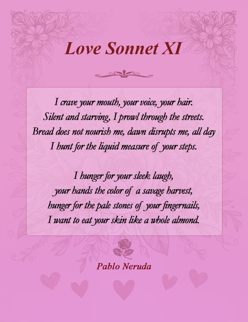 Love Sonnet XI by Pablo Neruda