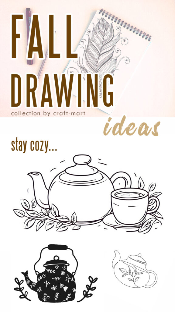 Stay cozy this fall: tea cup and teapot drawing ideas