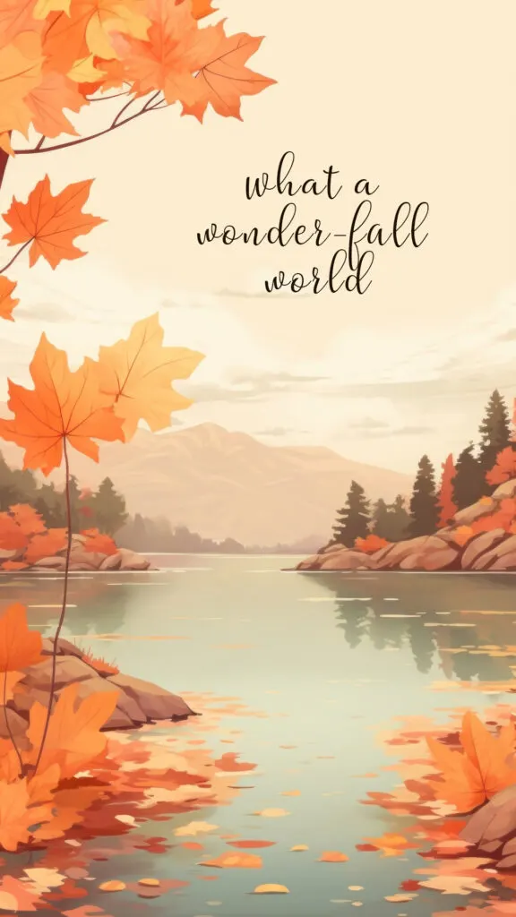 it's a wonder-fall world...