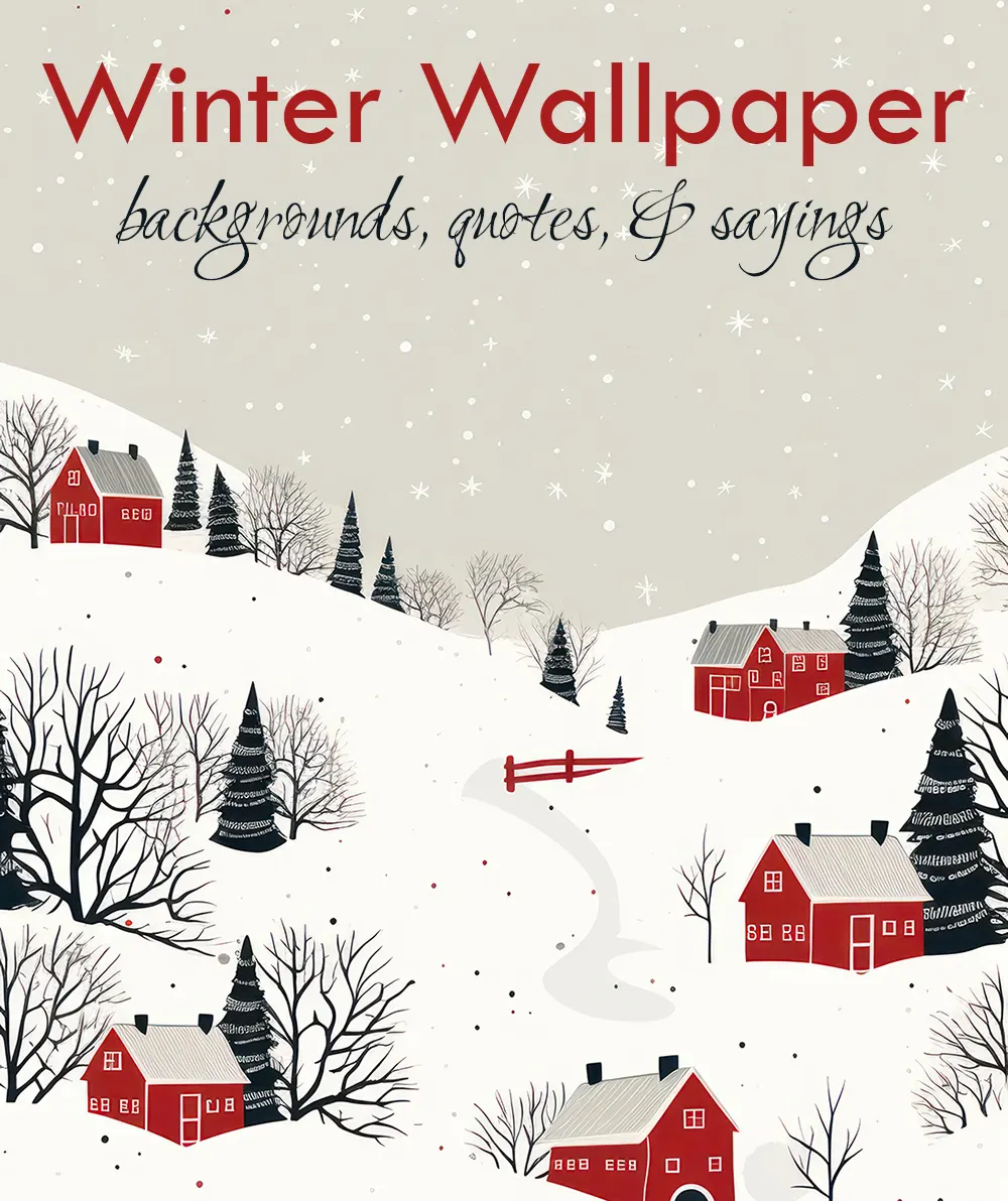 winter wallpaper backgrounds, quotes, and sayings